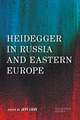 HEIDEGGER IN RUSSIA AND EASTERCB