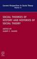 Social Theories of History and Histories of Social Theory