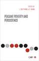 Peasant Poverty and Persistence