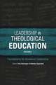 Leadership in Theological Education, Volume 1