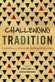 Challenging Tradition