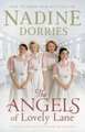 The Angels of Lovely Lane: Volume 1