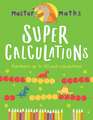 Master Maths Book 2: Super Calculations