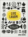 Live Lagom: Live Lagom