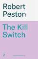 The Kill Switch