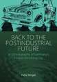 Back to the Postindustrial Future