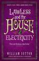 Lawless and the House of Electricity