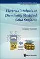 Electro-Catalysis at Chemically Modified Solid Surfaces