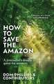 How to Save the Amazon