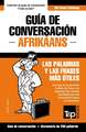 Guía de Conversación Español-Afrikáans y mini diccionario de 250 palabras