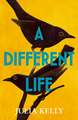 A Different Life