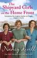 The Shipyard Girls on the Home Front: Volume 10