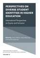 Perspectives on Diverse Student Identities in Hi – International Perspectives on Equity and Inclusion