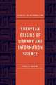 European Origins of Library and Information Science