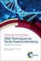 DNA Techniques to Verify Food Authenticity