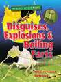 Disguises, Explosions and Boiling Farts