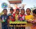 Buddhism, This is our Faith