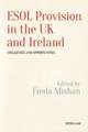 ESOL Provision in the UK and Ireland: Challenges and Opportunities