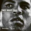 They Must Fall