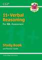 11+ GL Verbal Reasoning Study Book (with Parents' Guide & Online Edition): superb revision for the 2022 tests