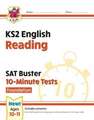 KS2 English SAT Buster 10-Minute Tests: Reading - Foundation (for the 2025 tests)