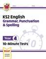 KS2 Year 4 English 10-Minute Tests: Grammar, Punctuation & Spelling