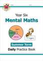 KS2 Mental Maths Year 6 Daily Practice Book: Summer Term