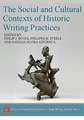 The Social and Cultural Contexts of Historic Writing Practices