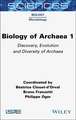 Biology of Archaea, Volume 1