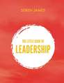 The Little Book of Leadership