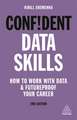 Confident Data Skills – How to Work with Data and Futureproof Your Career