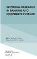 Empirical Research in Banking and Corporate Finance