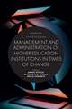 Management and Administration of Higher Education Institutions in Times of Change