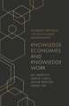 Knowledge Economies and Knowledge Work