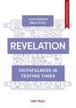 Revelation – Faithfulness in Testing Times