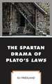 SPARTAN DRAMA OF PLATOS LAWS