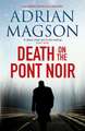 Death on the Pont Noir