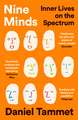 Nine Minds: Inner Lives on the Spectrum - THE INSTANT BESTSELLER