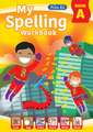 My Spelling Workbook Book A