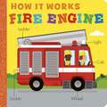 How it Works: Fire Engine