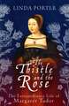 The Thistle and The Rose