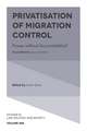 Privatisation of Migration Control – Power without Accountability?