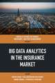 Big Data Analytics in the Insurance Market