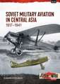 Soviet Military Aviation in Central Asia 1917-41