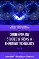 Contemporary Studies of Risks in Emerging Technology