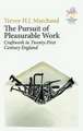 The Pursuit of Pleasurable Work