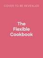 The Flexible Cookbook