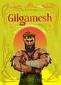 Gilgamesh: New & Ancient Mesopotamian Tales