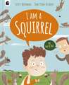 I am a Squirrel