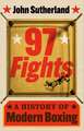 97 Fights: A History of Modern Boxing